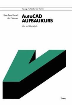 Paperback Autocad-Aufbaukurs: Lehr- Und Übungsbuch [German] Book