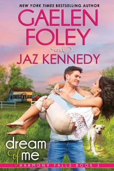 Dream of Me - Book #1 of the Harmony Falls