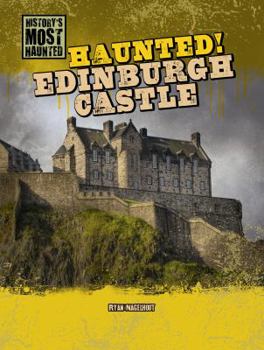 Paperback Haunted! Edinburgh Castle Book