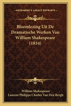 Bloemlezing Uit De Dramatische Werken Van William Shakespeare