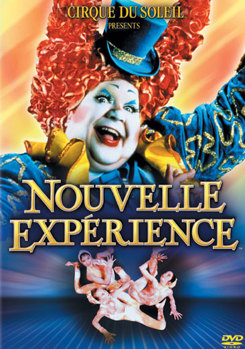 Cirque du Soleil - Nouvelle Experience