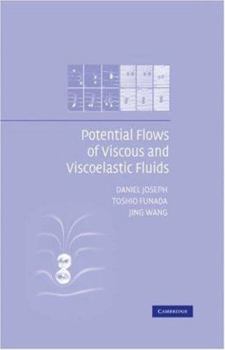 Hardcover Potential Flows of Viscous and Viscoelastic Liquids Book
