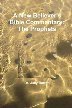 Paperback A New Believer's Bible Commentary: The Prophets Book