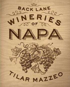 Paperback Back Lane Wineries of Napa Book