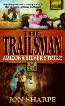 Arizona Silver Strike - Book #219 of the Trailsman
