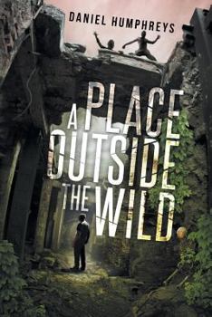 A Place Outside the Wild - Book #1 of the Z-Day