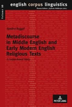 Hardcover Metadiscourse in Middle English and Early Modern English Religious Texts: A corpus-based study Book
