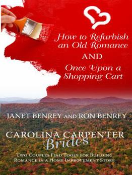 Hardcover How to Refurbish an Old Romance and Once Upon a Shopping Cart: Two Couples Find Tools for Building Romance in a Home Improvement Store [Large Print] Book