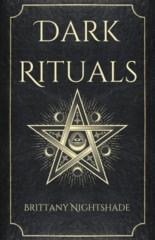 Paperback Dark Rituals: Black Magic Spellbook of Curses and Power Book