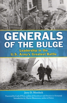 Hardcover Generals of the Bulge: Leadership in the U.S. Army's Greatest Battle Book