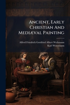 Paperback Ancient, Early Christian And Mediæval Painting Book