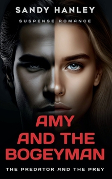 Paperback Amy and the Bogeyman: The Predator and the Prey Book