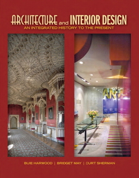 Hardcover Architecture and Interior Design: An Integrated History to the Present Book