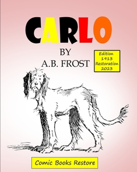 Paperback CARLO, by Frost: Edition 1913, Restoration 2023 Book