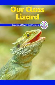 Paperback Our Class Lizard: Breaking Down the Problem Book