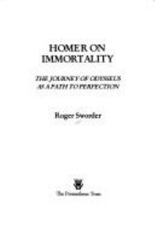Paperback Homer on Immortality: The Journey of Odysseus as a Path to Perfection Book