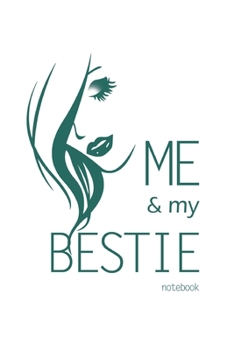 Paperback Me and My Bestie Notebook, Blank Write-in Journal, Dotted Lines, Wide Ruled, Medium (A5) 6 x 9 In (White) Book