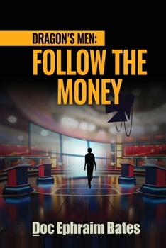 Paperback Dragon's Men: Follow the Money Book