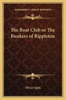 Paperback The Boat Club or The Bunkers of Rippleton Book