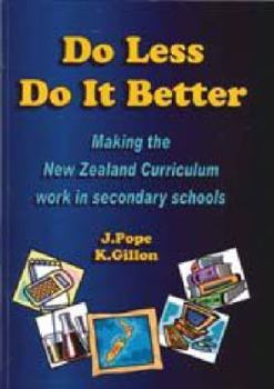 Perfect Paperback Do Less Do it Better - Making a 21st Century Curriculum Work in Schools Book