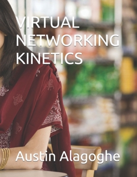 Paperback Virtual Networking Kinetics [Large Print] Book