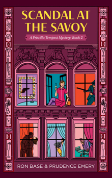 Scandal at the Savoy - Book #2 of the Priscilla Tempest Mysteries