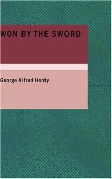 Paperback Won By the Sword: A tale of the Thirty Years' War Book