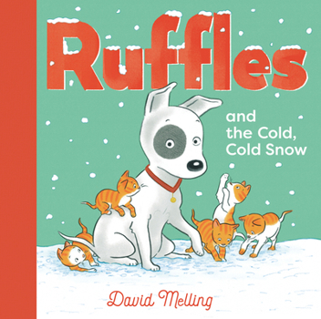 Hardcover Ruffles and the Cold, Cold Snow Book