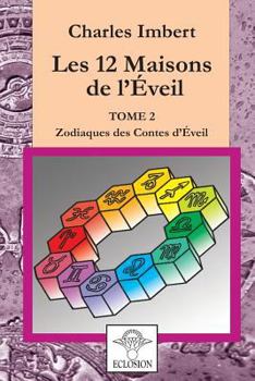 Paperback Les 12 Maisons de l'Eveil - Tome 2 [French] Book