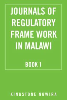 Paperback Journals of Regulatory Frame Work in Malawi: Book 1 Book