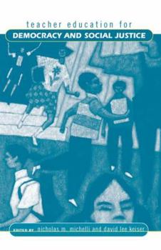 Hardcover Teacher Education for Democracy and Social Justice Book