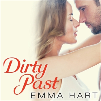 Dirty Past - Book #2 of the Burke Brothers