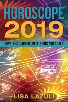 Paperback Horoscope 2019: Love, Sex, Career, Well-Being and Goals Book