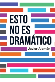 Paperback Esto no es dramático [Spanish] Book