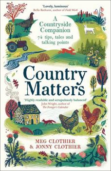 Paperback Profile Books Ltd Country Matters A Countryside Companion 74 tips, tales and talking points. Book