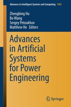 Paperback Advances in Artificial Systems for Power Engineering Book