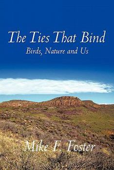 Paperback The Ties That Bind: Birds, Nature and Us Book