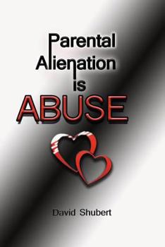 Paperback Parental Alienation is Abuse! Book