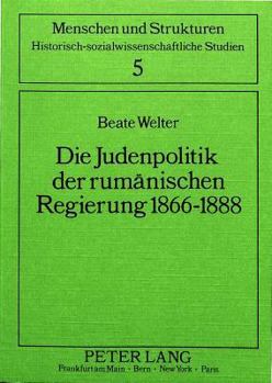 Paperback Die Judenpolitik Der Rumaenischen Regierung 1866-1888 [German] Book