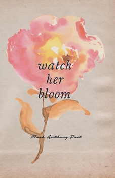 Paperback Watch Her Bloom Book