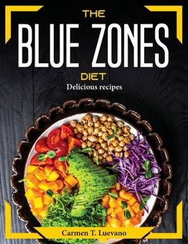 Paperback The Blue Zones Diet: Delicious recipes Book