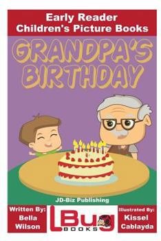 Paperback Grandpa's Birthday - Early Reader - Children's Picture Books Book