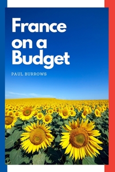 Paperback France on a Budget Book