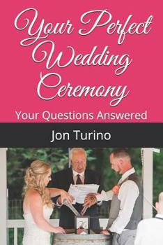 Paperback Your Perfect Wedding Ceremony: Your Questions Answered Book