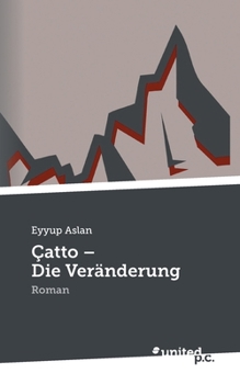 Paperback Çatto - Die Veränderung: Roman [German] Book