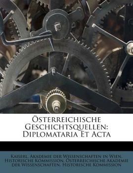 Paperback ?sterreichische Geschichtsquellen: Diplomataria Et ACTA Book