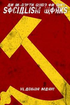 Paperback An In-Depth Guide On Why Socialism Works Book