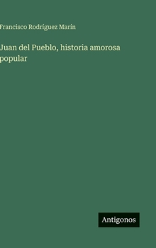 Juan del Pueblo, historia amorosa popular