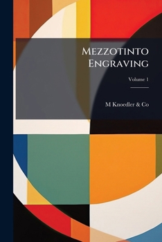 Paperback Mezzotinto Engraving; Volume 1 Book
