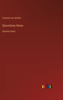 Hardcover Sämmtliche Werke: Sechster Band [German] Book
